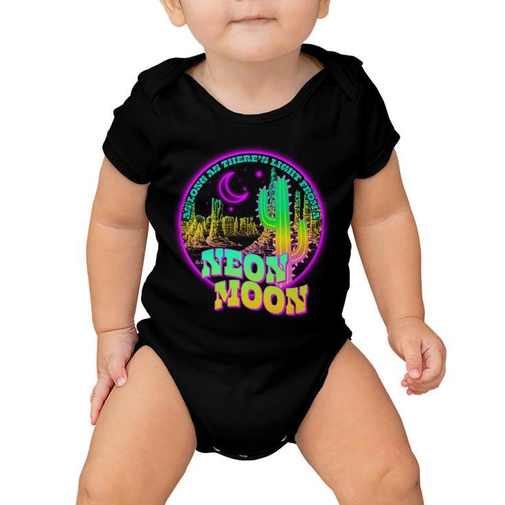 As Long As Theres Light From A Neon Moon Tshirt Baby Onesie