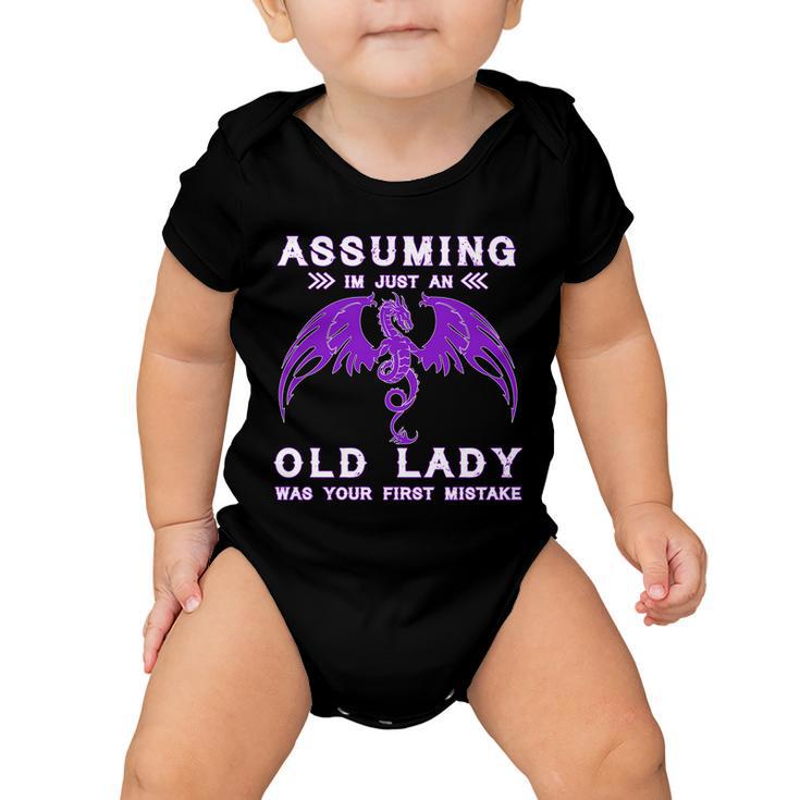 Assuming Im Just An Old Lady Was Your First Mistake Tshirt Baby Onesie