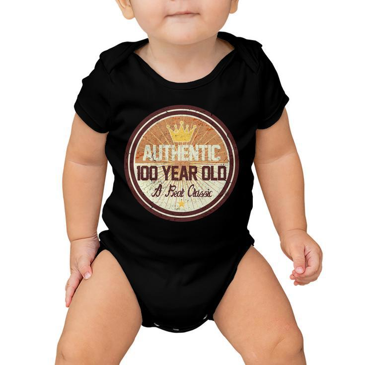 Authentic 100 Year Old Classic 100Th Birthday Tshirt Baby Onesie