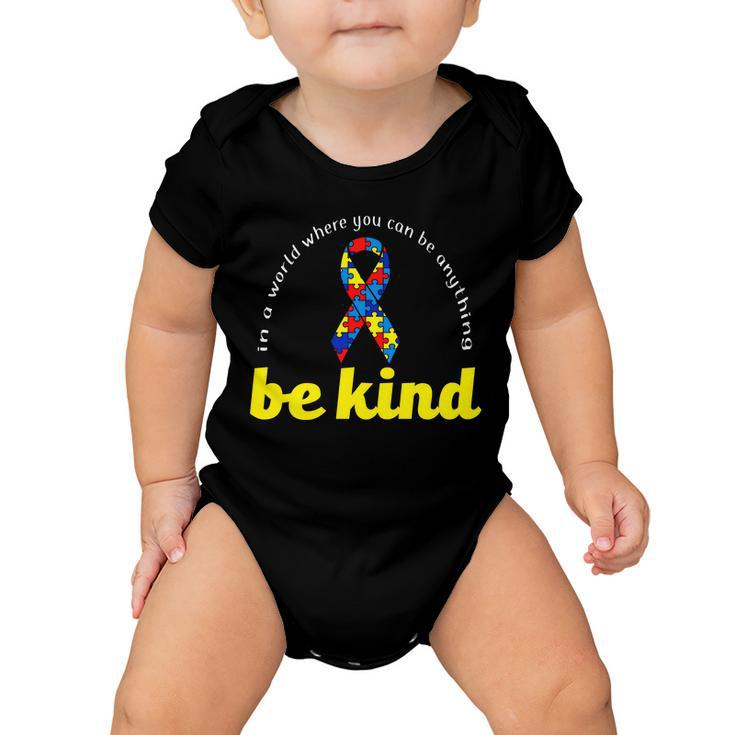 Autism Awareness Be Anything Be Kind Tshirt Baby Onesie