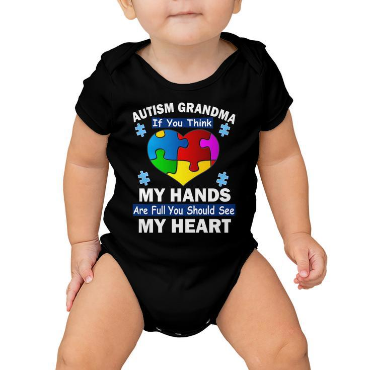 Autism Grandma My Hands Are Full You Should See My Heart Tshirt Baby Onesie