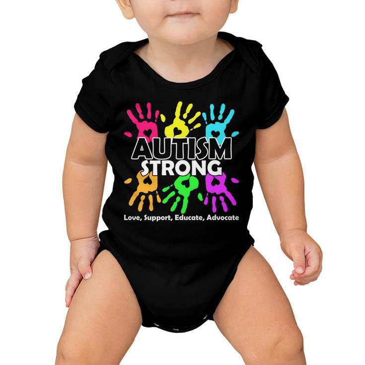 Autism Strong Love Support Educate Advocate Baby Onesie