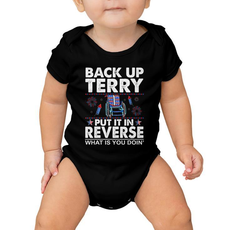 Back Up Terry Put It In Reverse Firework Funny 4Th Of July V2 Baby Onesie