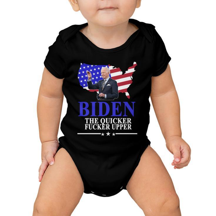 Biden The Quicker Fucker Upper American Flag Design Baby Onesie