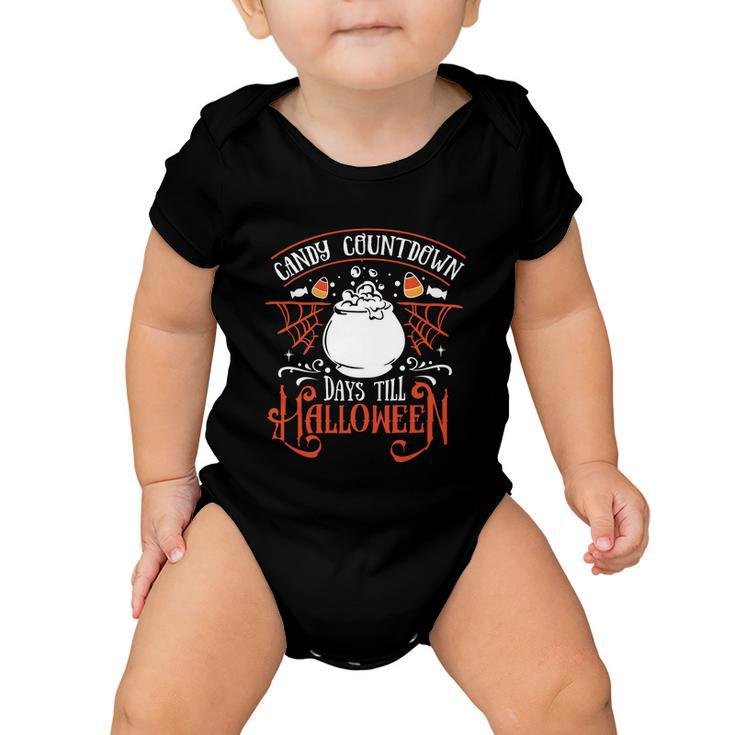 Candy Countdown Days Till Halloween Funny Halloween Quote V2 Baby Onesie