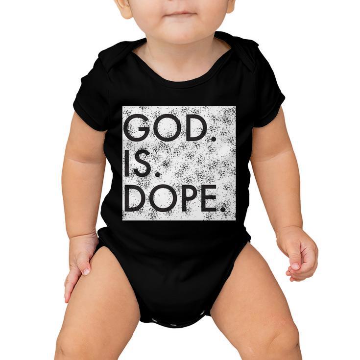 Christian Meme God Is Dope Tshirt Baby Onesie