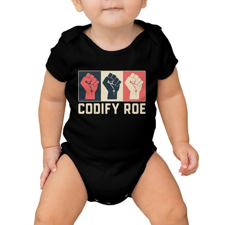 Codify Roe V Wade Feminist Pro Choice Baby Onesie