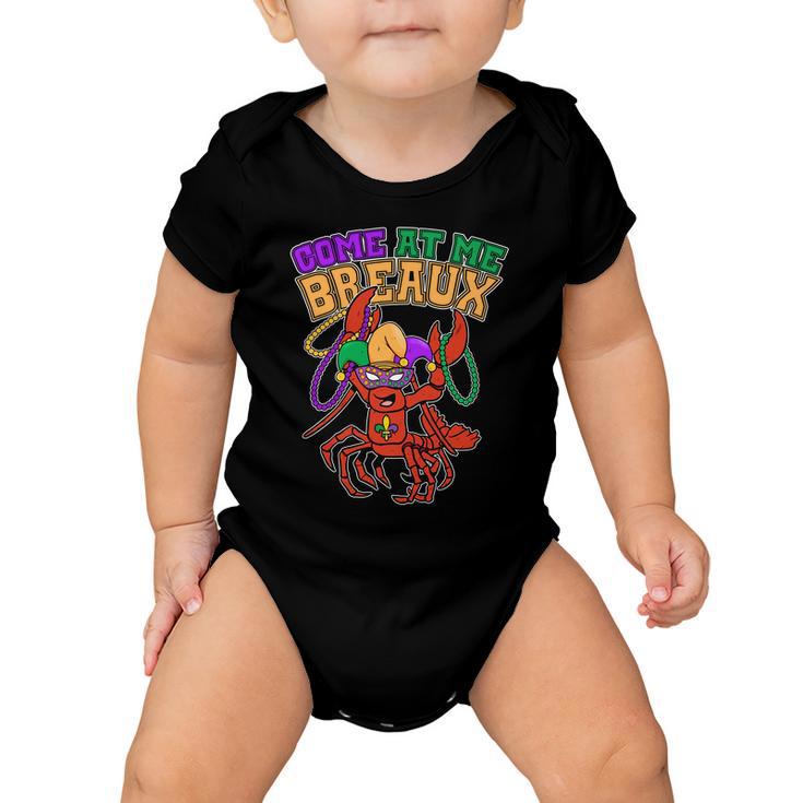 Come At Me Breaux Mardi Gras Crawfish Baby Onesie