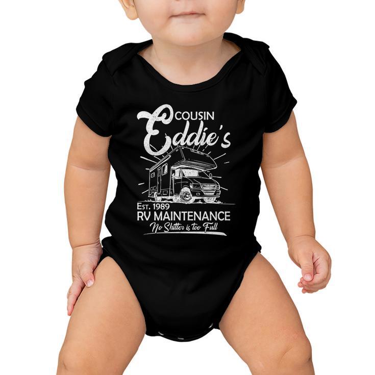 Cousin Eddies Rv Maintenance No Shitter Is Too Full Baby Onesie