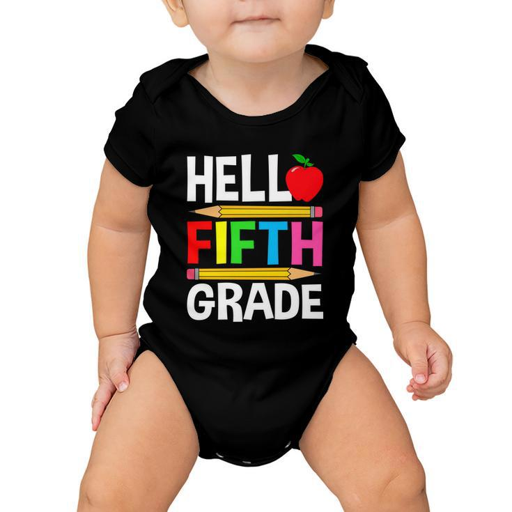 Cute Hello Fifth Grade Outfit Happy Last Day Of School Funny Gift Baby Onesie