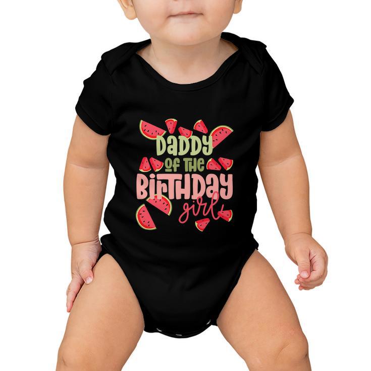 Daddy Birthday One In A Melon Watermelon Funny Birthday Girl Baby Onesie