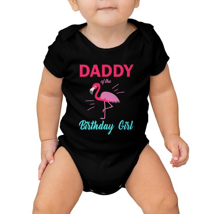 Daddy Of The Birthday Girl Funny Flamingo Birthday Baby Onesie
