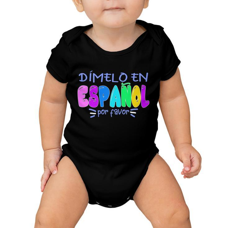 Dimelo En Espanol Bilingual Spanish Teacher Baby Onesie