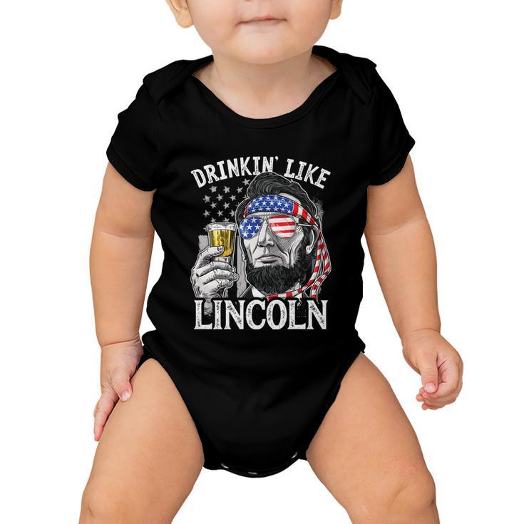 Drinking Like Lincoln 4Th Of July Men Abraham Merica Flag Baby Onesie