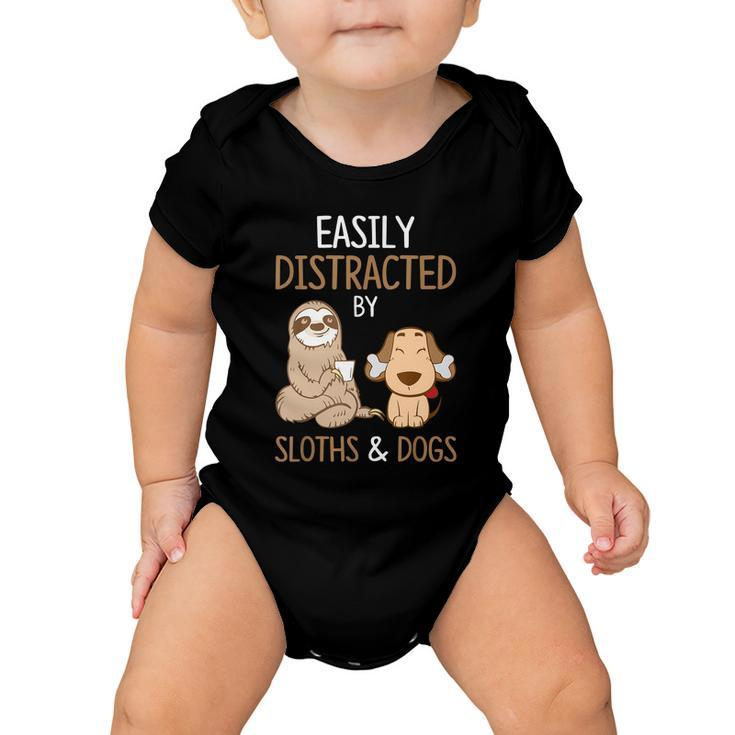 Easily Distracted By Sloths And Dogs Meaningful Gift Sloth Lover Gift Baby Onesie