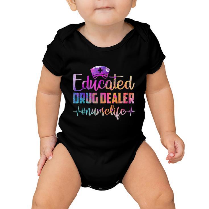 Educated Drug Dealer Nurse Life Funny Nurse Heart Beat Million Nurse March Tshirt Baby Onesie