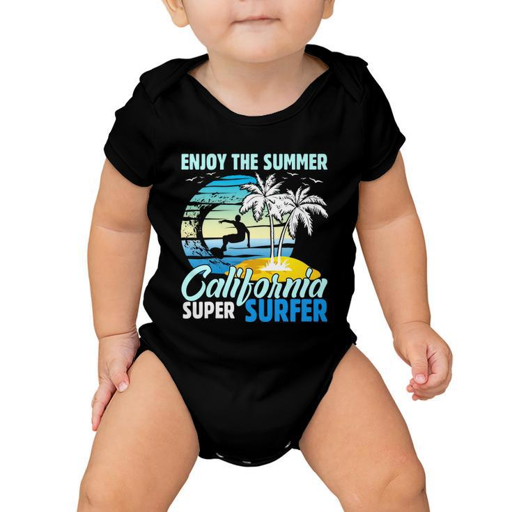 Enjoy The Summer California Super Surfer Surfing Baby Onesie