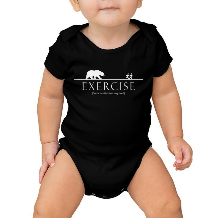 Exercise Some Motivation Required Running From Bear Tshirt Baby Onesie
