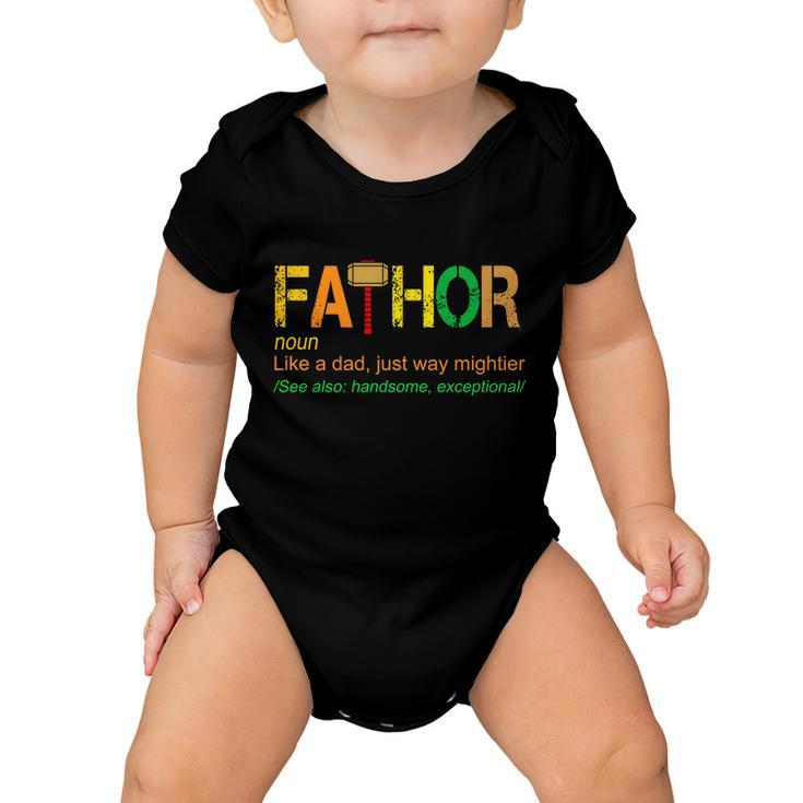 Fa-Thor Like Dad Just Way Mightier Tshirt Baby Onesie