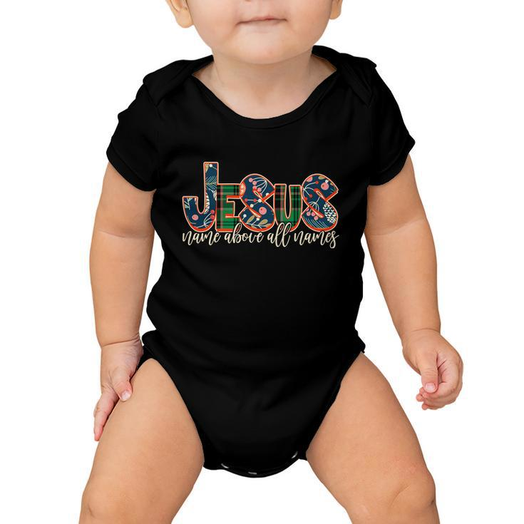 Festive Patten Jesus Name Above All Names Baby Onesie