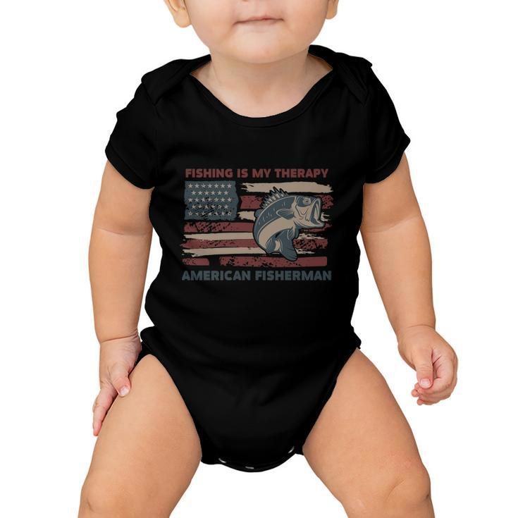 Fishing Is My Therapy American Fisherman Baby Onesie