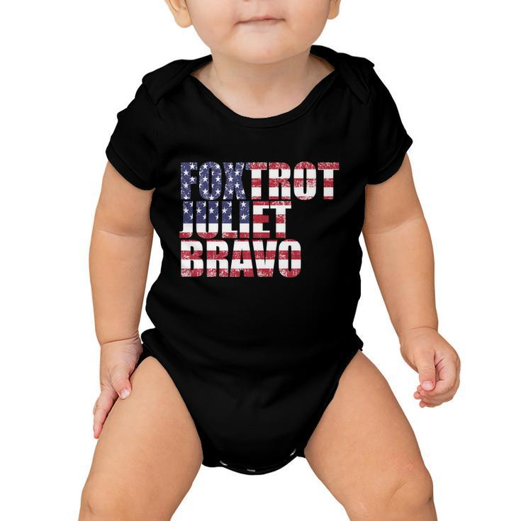 Fjb Foxtrot Juliet Bravo Usa Anti Biden Tshirt Baby Onesie