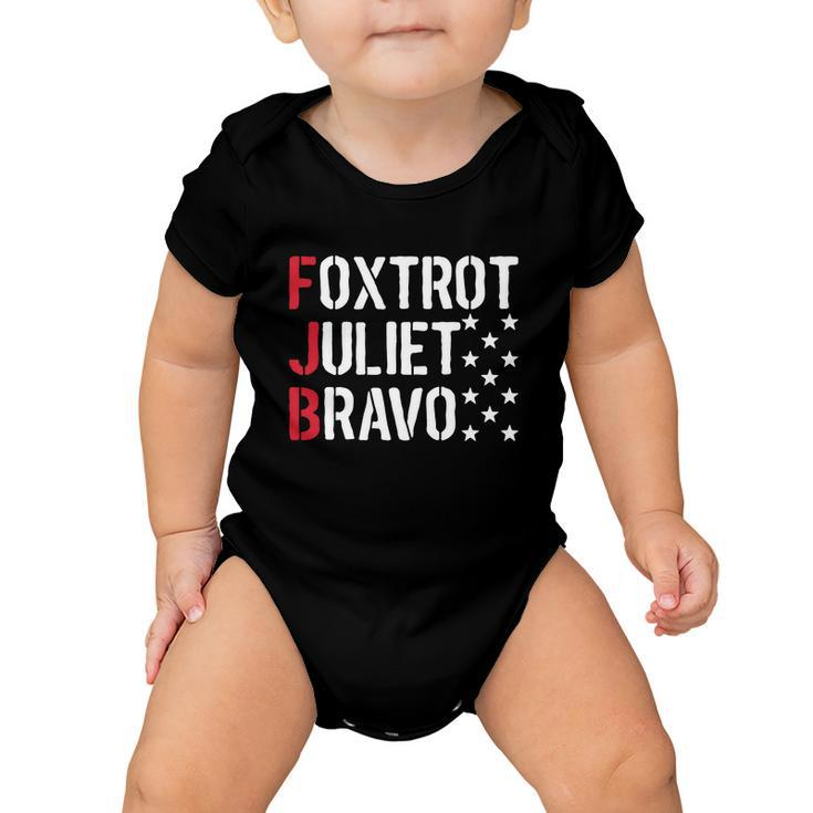 Foxtrot Juliet Bravo Funny Joe Biden Fjb Pro America Baby Onesie
