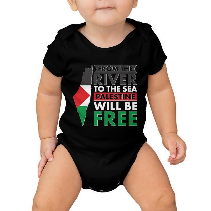 From The River To The Sea Palestine Will Be Free Tshirt Baby Onesie