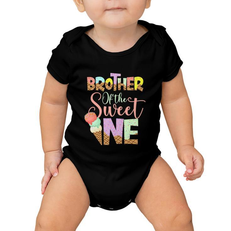 Funny Brother Of The Sweet One Cute Ice Cream Lovers Baby Onesie