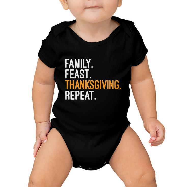 Funny Family Feast Thanksgiving Repeat Cool Gift Baby Onesie