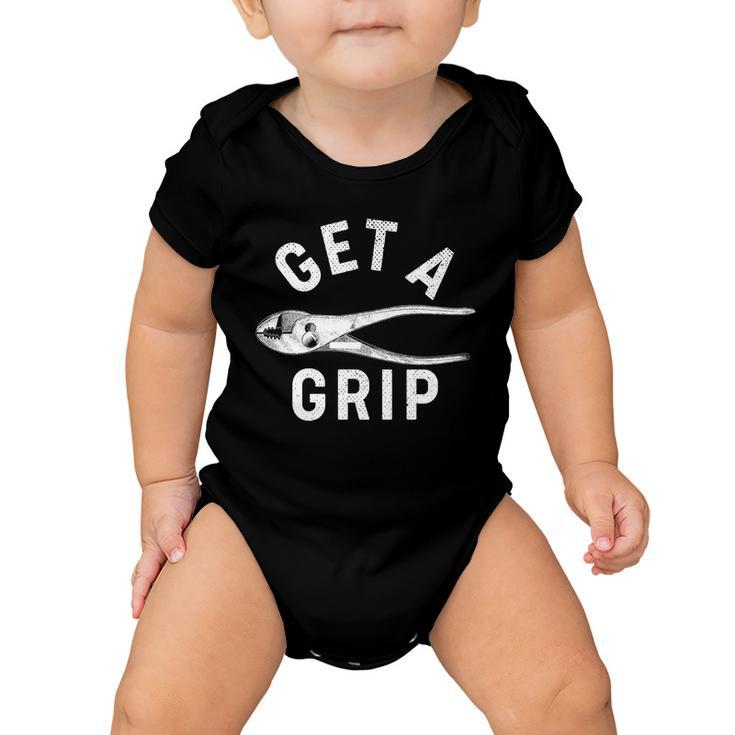 Funny Get A Grip Baby Onesie