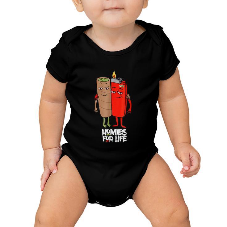 Funny Homies For Life Weed Baby Onesie