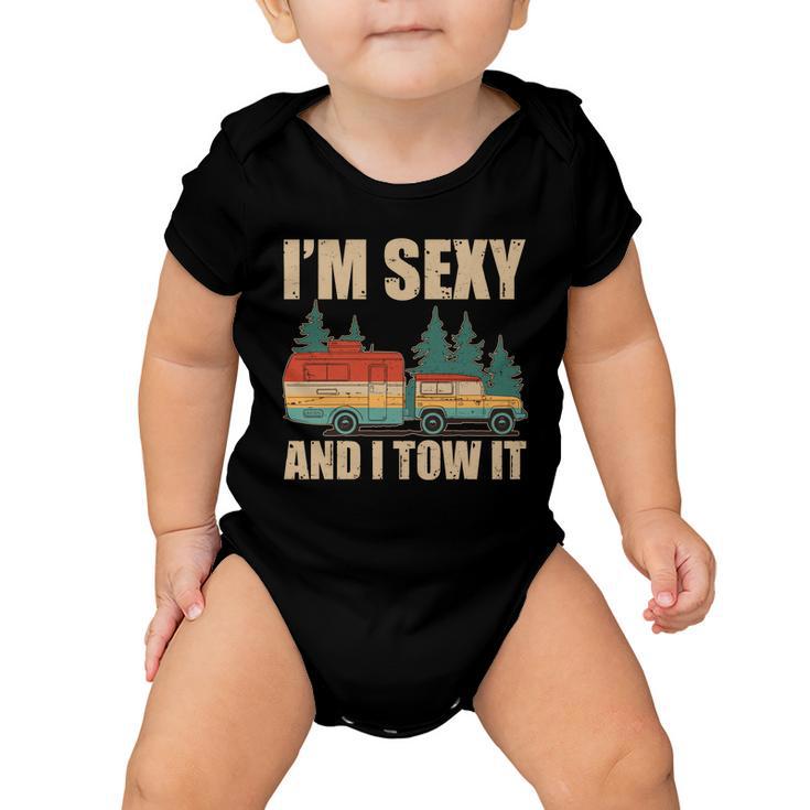 Funny Im Sexy And I Tow It Tshirt Baby Onesie