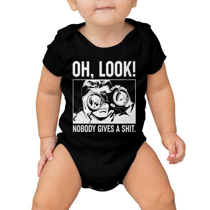 Funny Oh Look Nobody Gives A Shit Baby Onesie