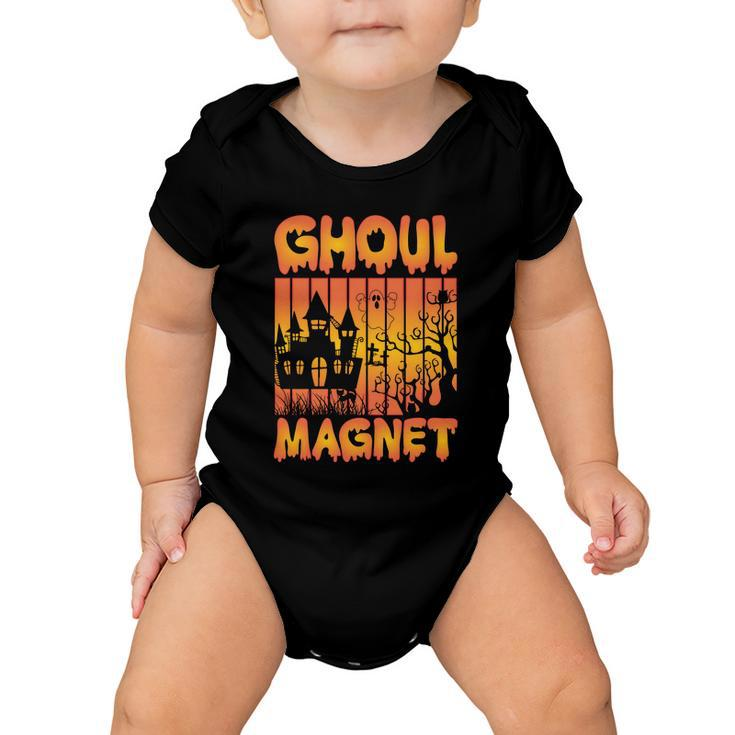 Ghoul Magnet Halloween Quote Baby Onesie