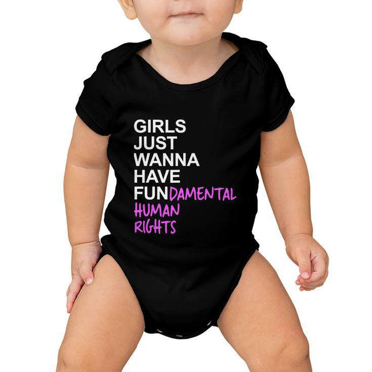 Girls Just Wanna Have Fundamental Rights V6 Baby Onesie
