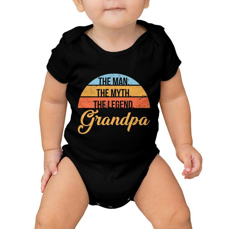 Grandpa The Man The Myth The Legend Saying Tshirt Baby Onesie