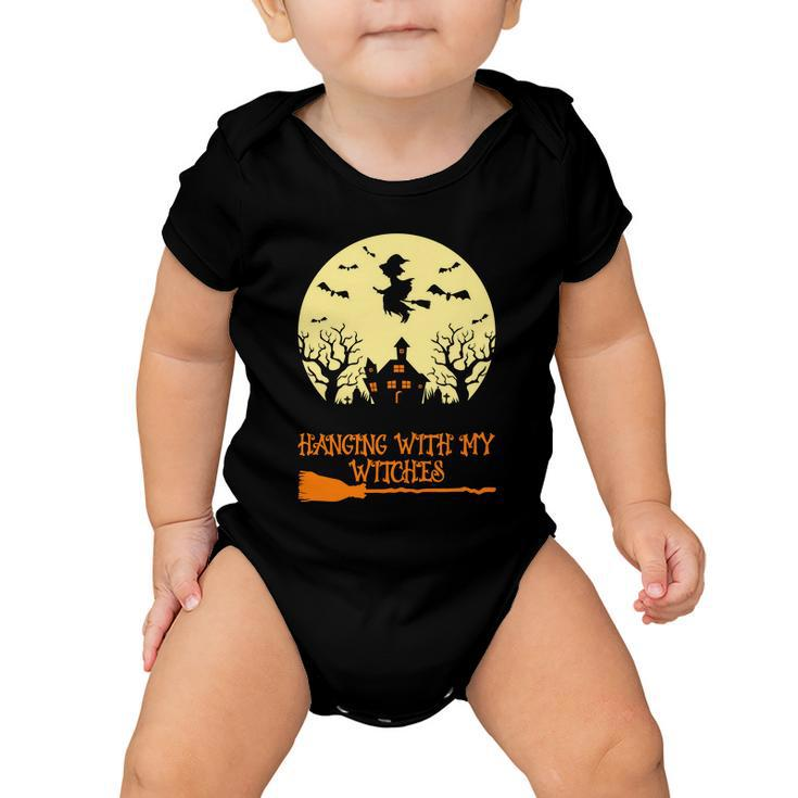 Hanging With My Witches Halloween Quote Baby Onesie