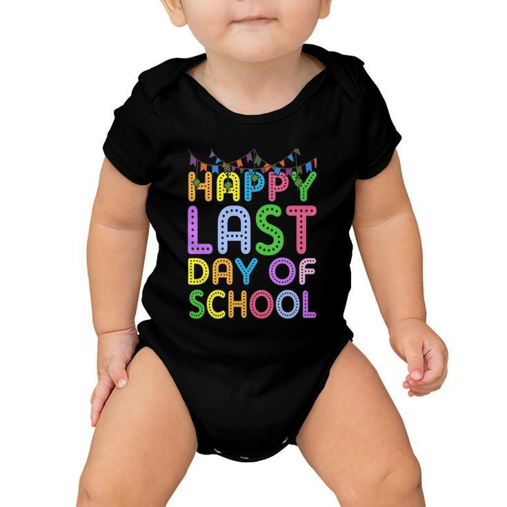 Happy Last Day Of School Gift V4 Baby Onesie