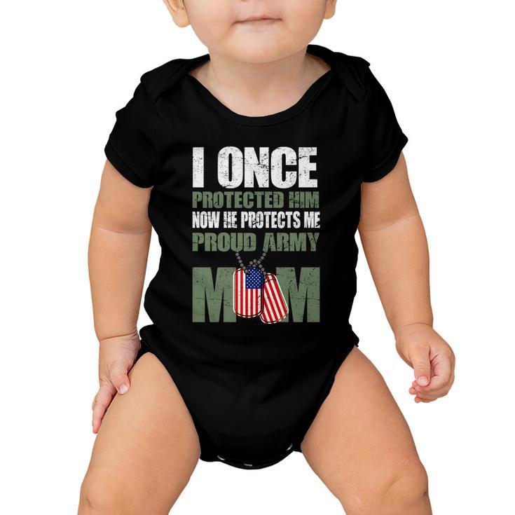 He Protects Me Now Proud Army Mom Tshirt Baby Onesie