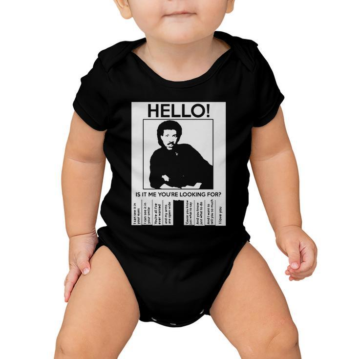 Hello Is It Me Youre Looking For Tshirt Baby Onesie