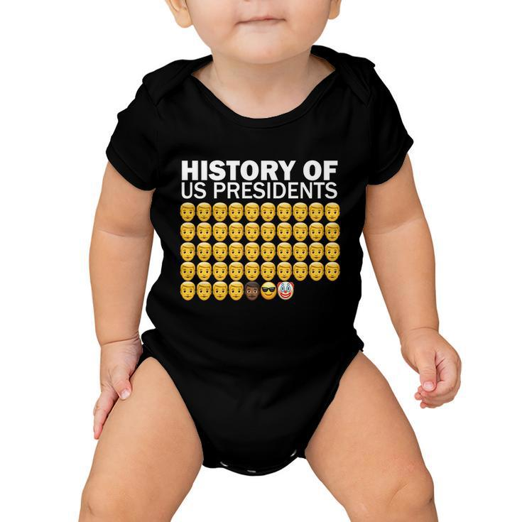 History Of Us Presidents 46Th Clown Pro Republican Tshirt Baby Onesie