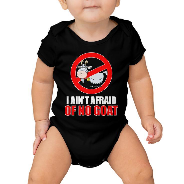 I Aint Afraid Of No Goat Chicago Baby Onesie