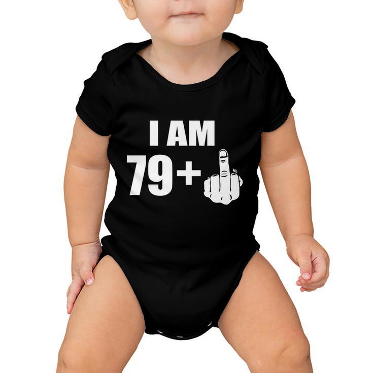 I Am 80 Middle Finger 80Th Birthday Gift Baby Onesie