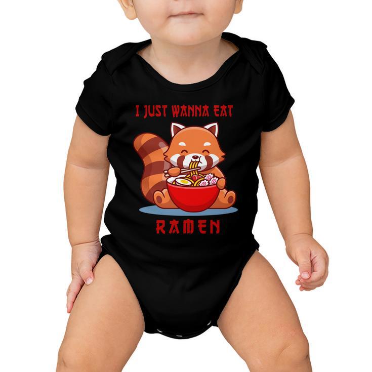 I Just Wanna Eat Ramen Cute Red Panda Baby Onesie