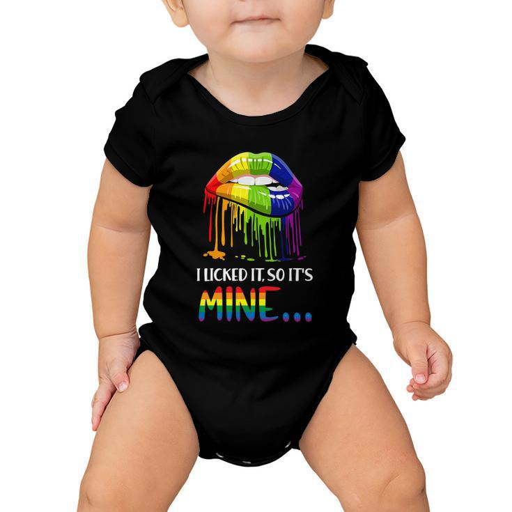 I Licked It So It Mine Gay Pride Lgbt Pride Tshirt Baby Onesie