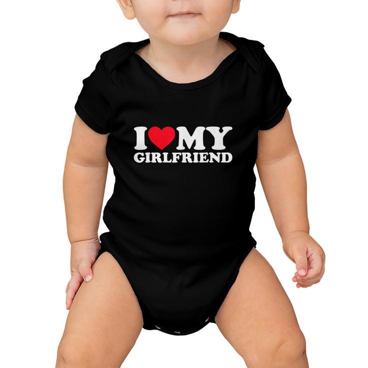 I Love My Girlfriend Love Girlfriend Tshirt Baby Onesie