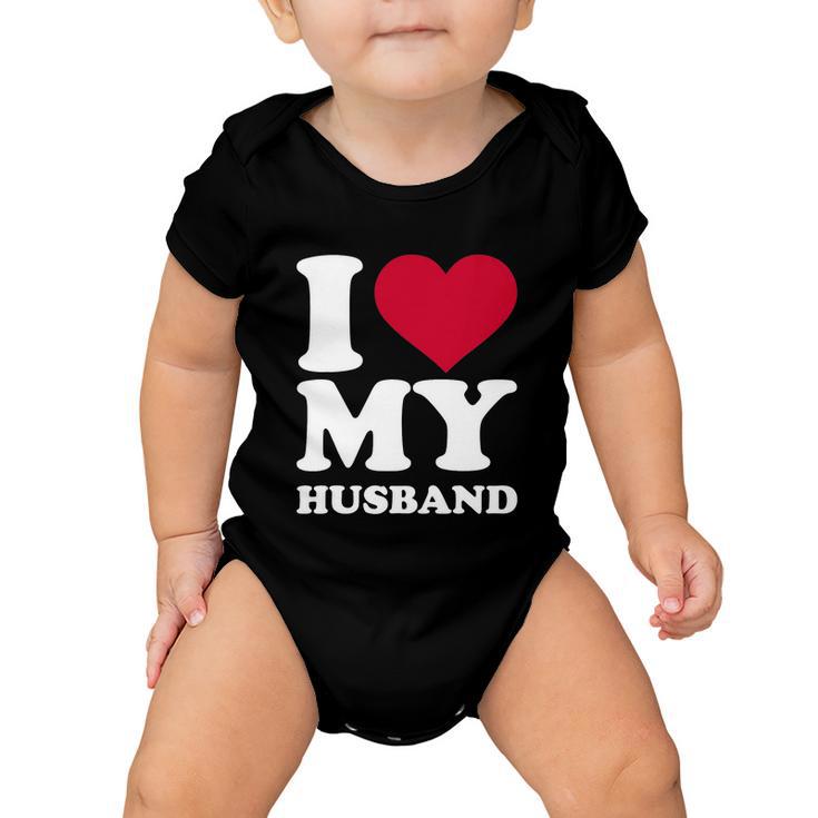 I Love My Husband Tshirt Tshirt Baby Onesie