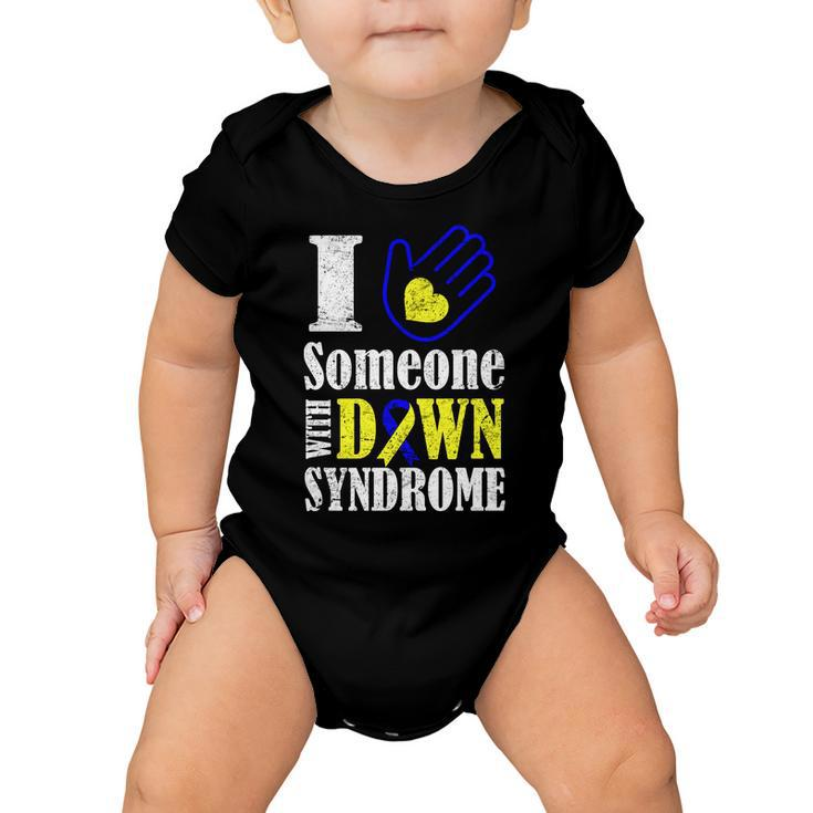 I Love Someone With Down Syndrome Tshirt Baby Onesie