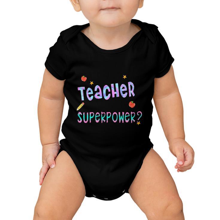 I M A Teacher What S Your Superpower Graphic Plus Size Shirt For Teacher Baby Onesie